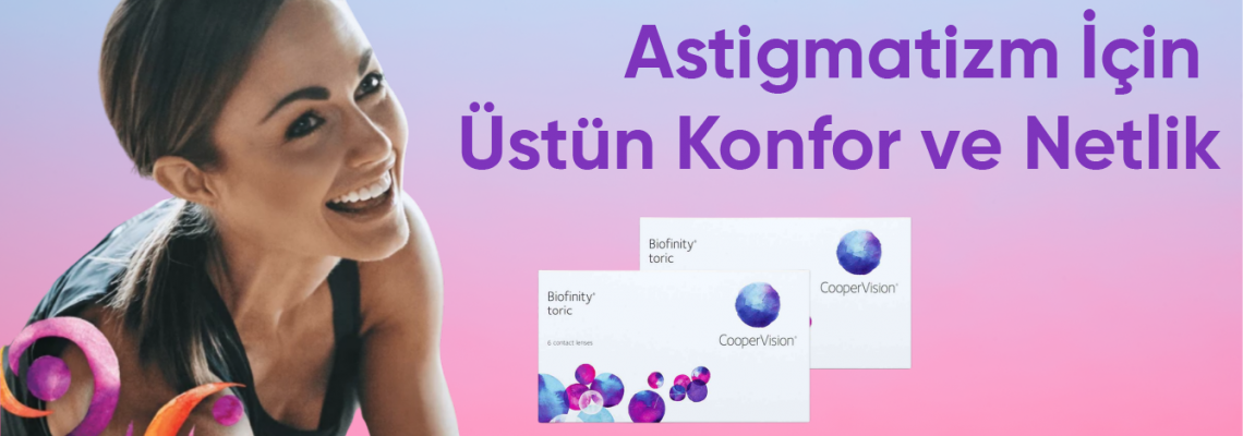 Biofinity Toric ( Astigmat ) Biofinity Toric ( Astigmat )